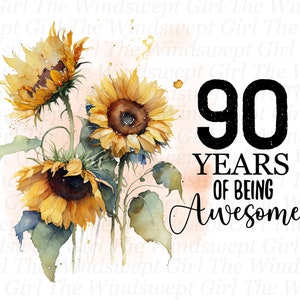 90e verjaardag clipart, 90e verjaardag sublimatiebestand, instant download, verjaardag afdrukbare, zonnebloemen, png-bestand, negentig, negentigste