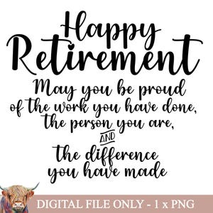 Happy Retirement Clipart, Be Proud Of The Work You Did PNG, Sublimation Graphics, Waterslide Decals, Transfers, Printable, Coworker