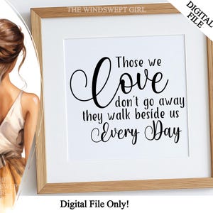 Degenen van wie we houden gaan niet weg PNG-bestand voor sublimatie - Memorial Clipart, Memorial sublimatie, digitale bestanden, Instant Download