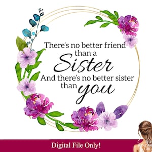 There&#39;s No Better Friend Than A Sister Clipart in PNG Format For Sublimation, Instant Download, Printable Gift for Sister, Sister Digital