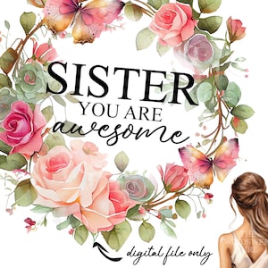 Sister PNG File For Sublimation, Sister You Are Awesome, Sister Clipart, Printable Gifts, Instant Download, Thank You Sister