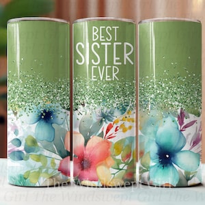 Melhor Copo de Sublimação de 20 onças da Sister, Arquivo PNG, Download Instantâneo, Presente para Irmã, Presente Floral para Irmã, Copos para Irmã, Designs para Imprimir