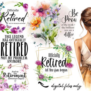 Bundle PNG retraite, clipart retraite, je suis à la retraite, sublimation graphique, modèles de toboggans, cadeau de retraite heureuse, floral - BZ007