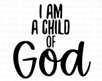 I Am A Child of God PNG, Sublimation Graphics, Waterslide Decals, Instant Download, Clipart