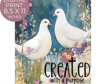 Created With a Purpose Wall Print: Christian Journal Page, Doves (INSTANT DOWNLOAD) - BZ061