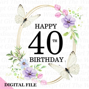 Clipart de feliz aniversário de 40 anos, arquivo de sublimação de quadragésimo aniversário, download instantâneo, você tem 40 anos, presente de aniversário, transferências para impressão de aniversário