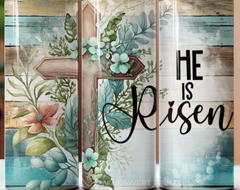 He Is Risen 20oz Tumble Design: Christian Tumblers, Easter Printables (INSTANT DOWNLOAD) - BZ060