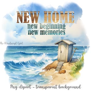 Nuevo hogar, nuevo comienzo, nuevos recuerdos Archivo de sublimación en formato PNG, calcomanías digitales, fondo transparente, cabaña de playa, descarga instantánea