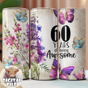 60 anos de design incrível para sublimação de copos, copo para 60º aniversário, sublimação de aniversário, copos digitais de 20 oz, sem costura, florais