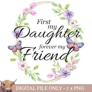 Imágenes prediseñadas de hija, PNG "Por siempre mi amiga", gráficos de sublimación, diseños de toboganes de agua, calcomanías digitales, transferencias imprimibles