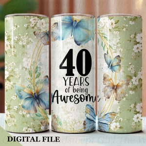 40 anos de design incrível para sublimação de copos finos, copos para aniversário de 40 anos, sublimação de aniversário, copos digitais de 20 onças