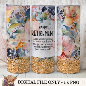 Happy Retirement 20 oz Skinny Tumbler Wrap NUMÉRIQUE, Design de gobelet PNG, téléchargement par sublimation, gobelet sans couture, soyez fier du travail que vous avez fait