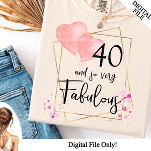 Fichier png très fabuleux de 40 ans pour la sublimation, png de 40 ans, joyeux anniversaire, imprimables d'anniversaire, cadeau de 40e anniversaire, téléchargement immédiat