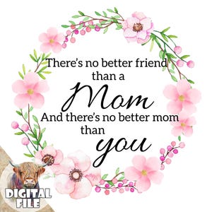 Non c'è mamma migliore Clipart per sublimazione e stampa, file PNG mamma, download immediato, stampabili per la festa della mamma, sublimazione mamma