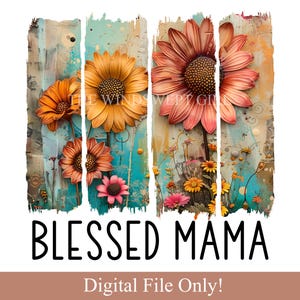 Blessed mama clipart for sublimation, mama shirt sublimation, mama clipart, png file, instant download, mama printables, sunflower mama