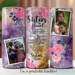 Sisters in Heart 20oz Skinny Tumbler Sublimation Design, Friend Tumblers, Instant Download, SEAMLESS Tumbler, Photo