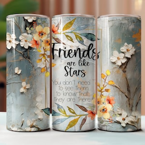 Friends Are Like Stars 20oz DIGITAL Skinny Tumbler Sublimatieontwerp, Friends Sublimatie Download, Naadloze 20oz, Friend Tumbler, Bestie