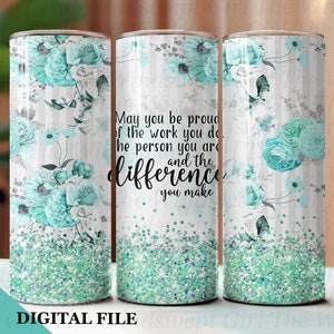 Gobelet Soyez fier du travail que vous faites, Gobelet mince 20 oz à téléchargement par sublimation, Gobelet sans couture, NUMÉRIQUE UNIQUEMENT, Remerciement des employés