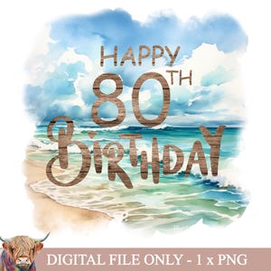 Joyeux 80e anniversaire clipart, sublimation 80e anniversaire, 80 ans et fabuleux, imprimables anniversaire, téléchargement immédiat, anniversaire à la plage
