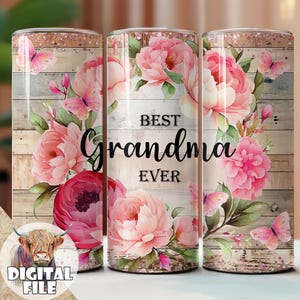 Best Grandma Ever Tumbler DIGITAL, 20oz Skinny Tumbler Wrap, PNG Tumbler Design, Sublimation Download, Seamless, Grandma 20oz Tumbler