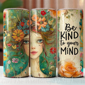 Envoltório para sublimação de copo "Seja gentil com sua mente" - Arquivo digital, copo de 20 oz sem costura, copos "Empower", clipart inspirador, saúde mental