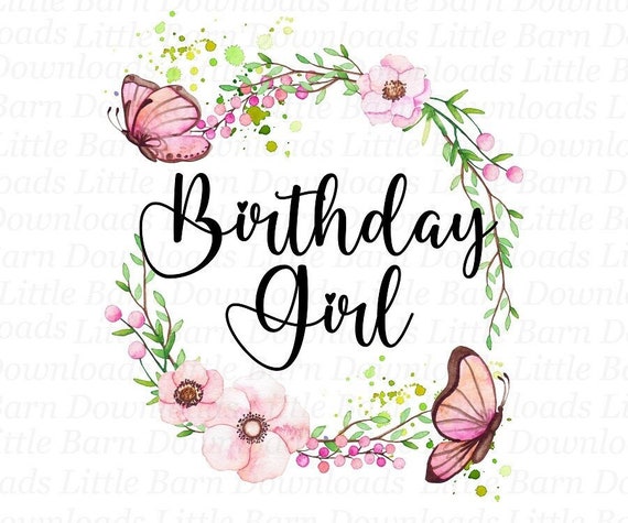 Birthday Girl Png Instant Download, Happy Birthday Png Sublimation