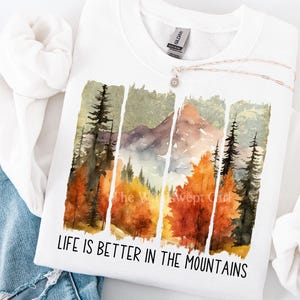 Diseño de sublimación "La vida es mejor en la montaña", Aventura, Senderismo, Camiseta, Descarga instantánea, Imprimibles de montaña, CR