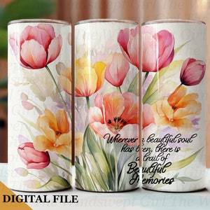 Partout où une belle âme a été gobelet maigre 20 oz PNG, téléchargement par sublimation, gobelets transparents, numérique uniquement, gobelet à la mémoire d'amour