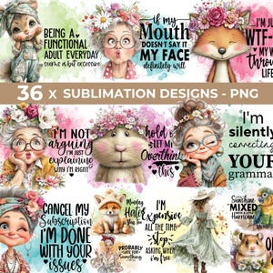 Puede incluir: Una colección digital de 36 diseños de sublimación con ilustraciones en acuarela de personajes de dibujos animados, animales y mujeres con coronas florales, acompañadas de frases humorísticas como Being a functional adult y I am silently correcting your grammar.