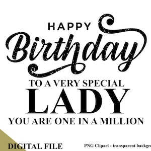 Alles Gute zum Geburtstag PNG Sublimationsdatei, druckbares Geschenk für weiblich, Lady Clipart, an einen ganz besonderen Freund, Schwester, Tochter, Mutter, Nana, Tante