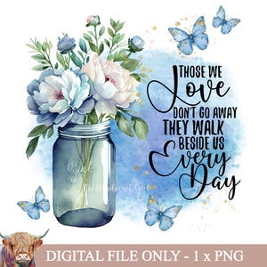 Degenen van wie we houden gaan niet weg digitaal PNG-bestand, Memorial-clipart in PNG-indeling met transparante achtergrond, Memorial-sublimatie, begrafeniscadeau