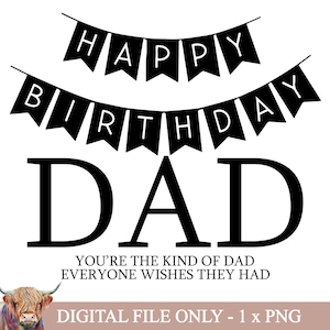 Happy Birthday Dad PNG Sublimationsdatei, Geburtstagsgeschenk für Dad, Dad Clipart, Dad Printables, jeder wünscht sich, er hätte, Instant Download
