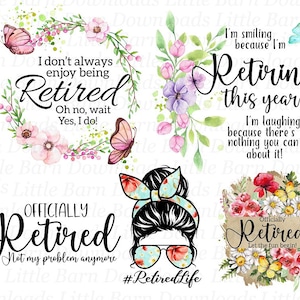 Bundle PNG retraite, clipart retraite, je suis à la retraite, sublimation graphique, modèles de toboggans, cadeau de retraite heureuse, floral - BZ007