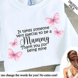 It Takes Someone Very Special To Be A Mummy Sublimation File In PNG Format, Instant Download, Mother's Day Printables, Printable, Clipart