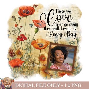 Ceux que nous aimons ne s'en vont pas Photo Clipart, fichier PNG souvenir affectueux, motifs par sublimation, impression commémorative, téléchargement immédiat, deuil