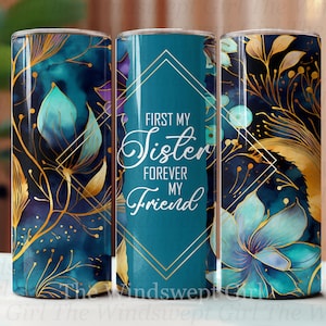 Zuerst meine Schwester, für immer mein Freund 20 Unzen Sublimationsbecher PNG Datei, Sofort Download, Geschenk für Schwester, Schwester Becher, druckbare Designs