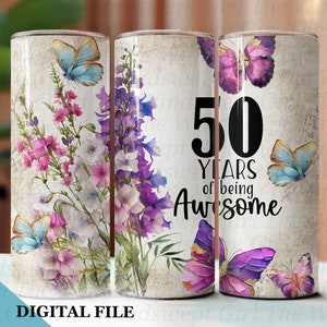50 Years Of Being Awesome sublimatieontwerp beker, beker 50e verjaardag, sublimatie beker 50e verjaardag, digitale bekers 20 oz, naadloos, bloemen