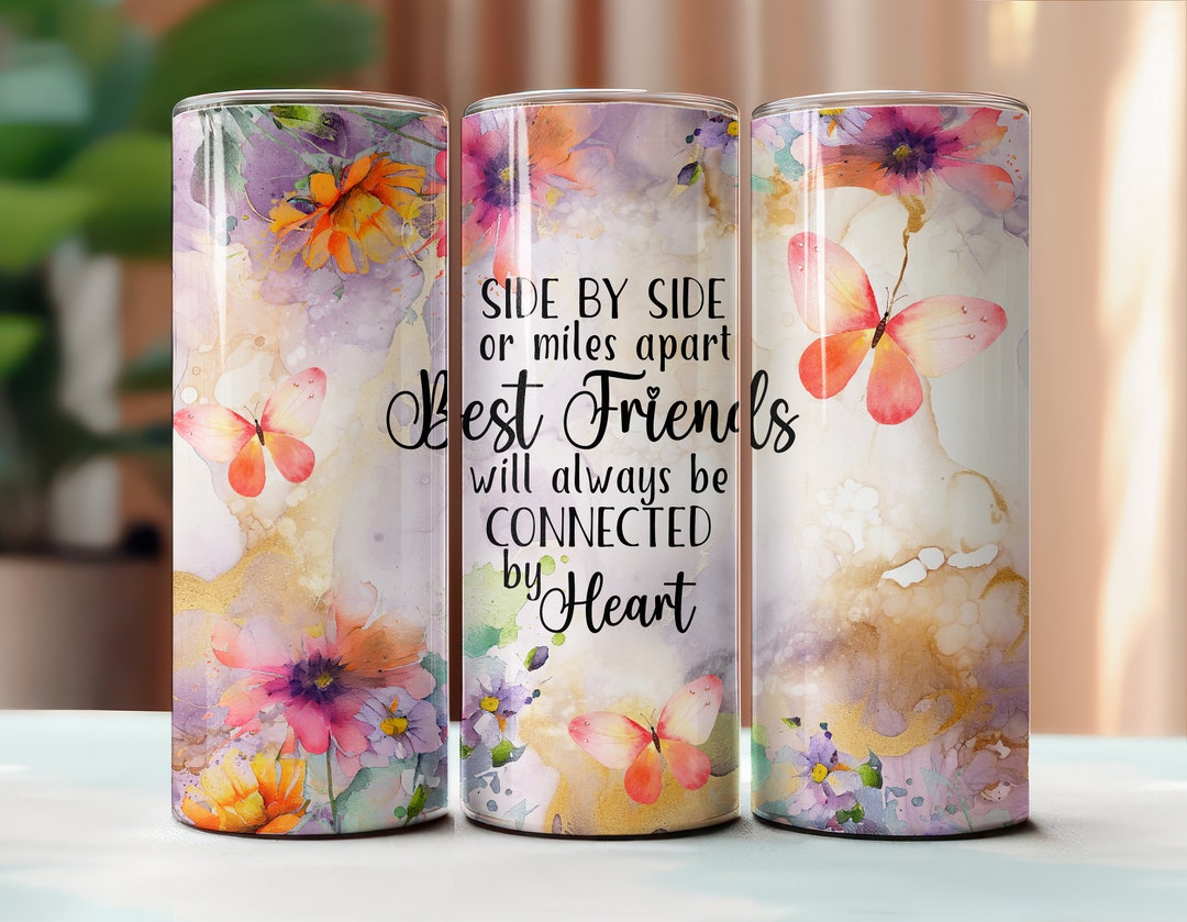 Side Friend R Side by Side Friends or Miles Apart Tumbler PNG, 20oz Tumbler Digital ...