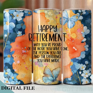 Happy Retirement 20 oz Skinny Tumbler Wrap NUMÉRIQUE, Design de gobelet PNG, téléchargement par sublimation, gobelet sans couture, soyez fier du travail
