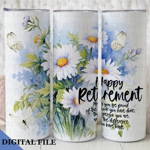 Happy Retirement 20 oz Skinny Tumbler Wrap NUMÉRIQUE, Design de gobelet PNG, téléchargement par sublimation, gobelet sans couture, soyez fier du travail que vous avez fait