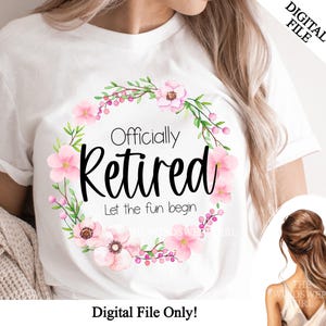 Clipart retraite au Format PNG pour sublimation, PNG à la retraite, clipart officiellement retiré, téléchargement immédiat, cadeau de retraite, modèles de chemise