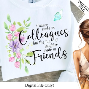 Le hasard nous a permis de nous amuser avec nos collègues et les rires nous ont rendus amis PNG, sublimation collègue, clipart collègue, journée de reconnaissance des employés