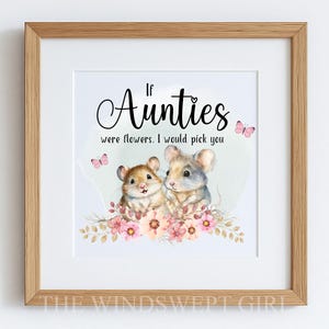If Aunties Were Flowers I Would Pick You Clipart, Aunties PNG, Sublimation Graphics, Instant Download, Printable Gifts, Auntie Printables