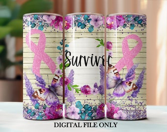Survivor Tumbler Sublimation Download, Breast Cancer Tumbler, Cancer Awareness Tumbler, 20oz Skinny Tumbler, Floral