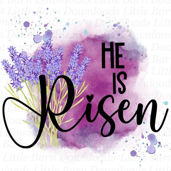 He Is Risen PNG, Easter Clipart, Easter Sublimation Graphics, Waterslide Designs, Digital Decals, Printable Transfers, Scriptures