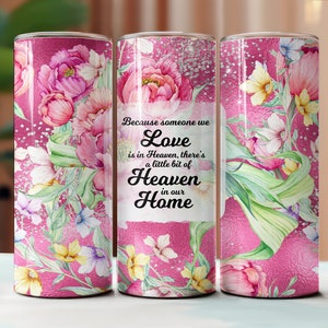 Omdat iemand van wie we houden in de hemel is 20oz magere beker, png-bekerontwerp, sublimatiedownload, naadloze beker, in Loving Memory