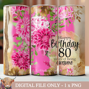 80 anos de ser incrível Design de sublimação de copo, copo de aniversário de 80 anos, feliz aniversário, download instantâneo, copos digitais de 20 onças, floral