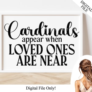 Les cardinaux apparaissent lorsque leurs proches sont proches fichier PNG pour sublimation, clipart commémoratif, fichiers numériques, téléchargement immédiat, célébration de la vie