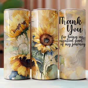 Danke, dass Sie Teil meiner Reise sind Sublimationsbecher, Lehrerbecher, 20 Unzen dünner Becher, Sonnenblumenbecher, NUR DIGITAL