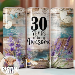 30 anos de ser incrível Design de sublimação de copo, copo de aniversário de 30 anos, sublimação de aniversário, copos DIGITAIS de 20 onças, sem costura, floral